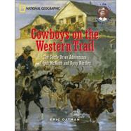 Cowboys on the Western Trail The Cattle Drive Adventures of Joshua McNabb and Davy Bartlett