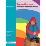 Dramatherapy: Raising Children's Self-Esteem and Developing Emotional Stability