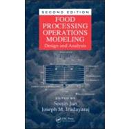 Food Processing Operations Modeling: Design and Analysis, Second Edition