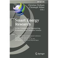 Smart Energy Research. At the Crossroads of Engineering, Economics, and Computer Science