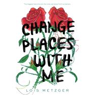 Change Places With Me
