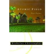 Atomic Field: Two Poems