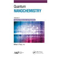 Quantum Nanochemistry, Volume Three