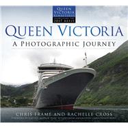 Queen Victoria A Photographic Journey A Photographic Journey