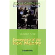 Social Capitalism in Theory and Practice : Emergence of the New Majority