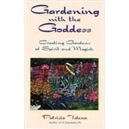 Gardening With the Goddess