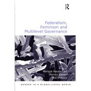 Federalism, Feminism and Multilevel Governance