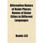 Alternative Names of Asian Places