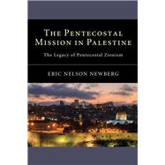 The Pentecostal Mission in Palestine