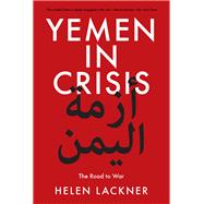 Yemen in Crisis Road to War