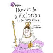 How to be a Victorian in 16 Easy Stages Band 17/Diamond