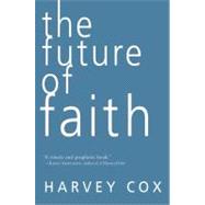 The Future of Faith,9780061755538