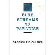 Blue Streams to Paradise