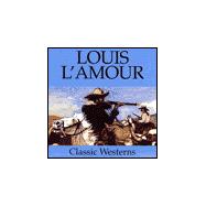 Louis L'Amour Classic Westerns