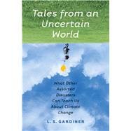 Tales from an Uncertain World