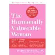 The Hormonally Vulnerable Woman