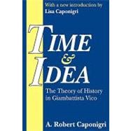 Time and Idea: The Theory of History in Giambattista Vico