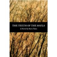 The Teeth of the Souls