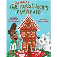 The Gingerbread House Jack's Family Ate
