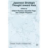 Japanese Strategic Thought Toward Asia