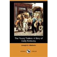 The Young Trailers: A Story of Early Kentucky