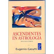 Ascendentes En Astrologia/ Ascendants in Astrology