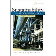 Sustainability in the Process Industry: Integration and Optimization Integration and Optimization