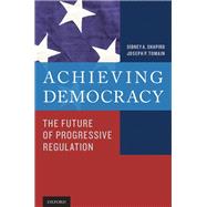 Achieving Democracy The Future of Progressive Regulation