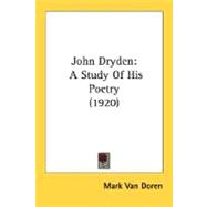 John Dryden : A Study of His Poetry (1920)