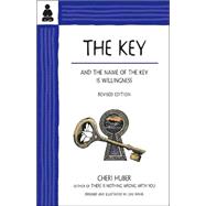 The Key And the Name of the Key Is Willingness