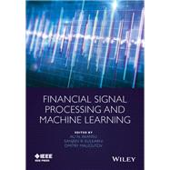 Financial Signal Processing and Machine Learning