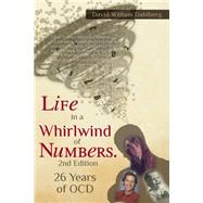 Life in a Whirlwind of Numbers
