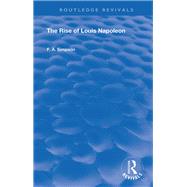 The Rise of Louis Napoleon