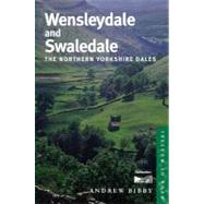 Freedom to Roam Wensleydale And Swaledale