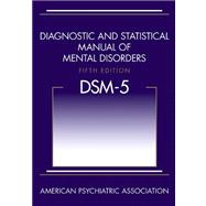 Diagnostic and Statistical Manual of Mental Disorders, (DSM-5),9780890425541