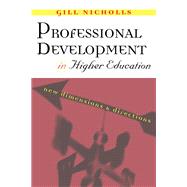 Professional Development in Higher Education: New Dimensions and Directions