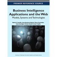Business Intelligence Applications and the Web: Models, Systems and Technologies