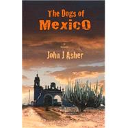 The Dogs of Mexico