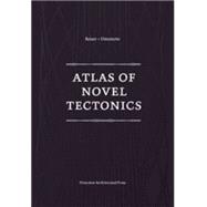 Atlas of Novel Tectonics