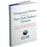Management Wisdom From The New York Yankees' Dynasty