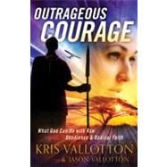 Outrageous Courage