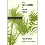 The Economy of Puerto Rico Restoring Growth