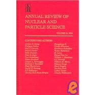 Annual Review of Nuclear and Particle Science 2004