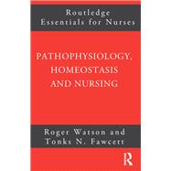 Pathophysiology, Homeostasis and Nursing