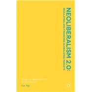 Neoliberalism 2.0: Regulating and Financing Globalizing Markets A Pigovian Approach for 21st Century Markets