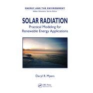 Solar Radiation: Practical Modeling for Renewable Energy Applications