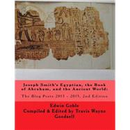 Joseph Smith's Egyptian, the Book of Abraham, and the Ancient World