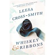 Whiskey & Ribbons book cover, ISBN 9781938235542