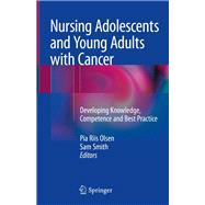 Nursing Adolescents and Young Adults With Cancer