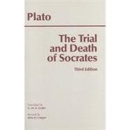 The Trial and Death of Socrates: Euthyphro, Apology, Crito, Death Scene from Phaedo,9780872205543